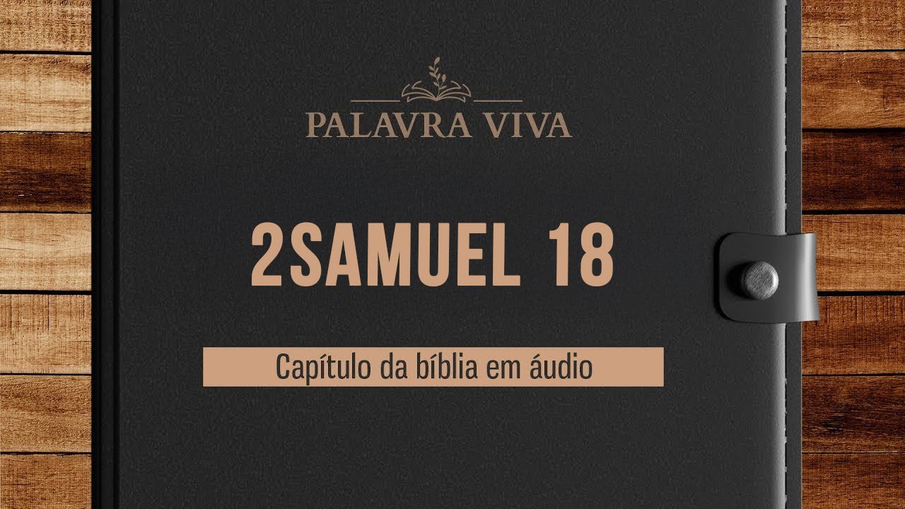 2Samuel 18 | Bíblia em áudio