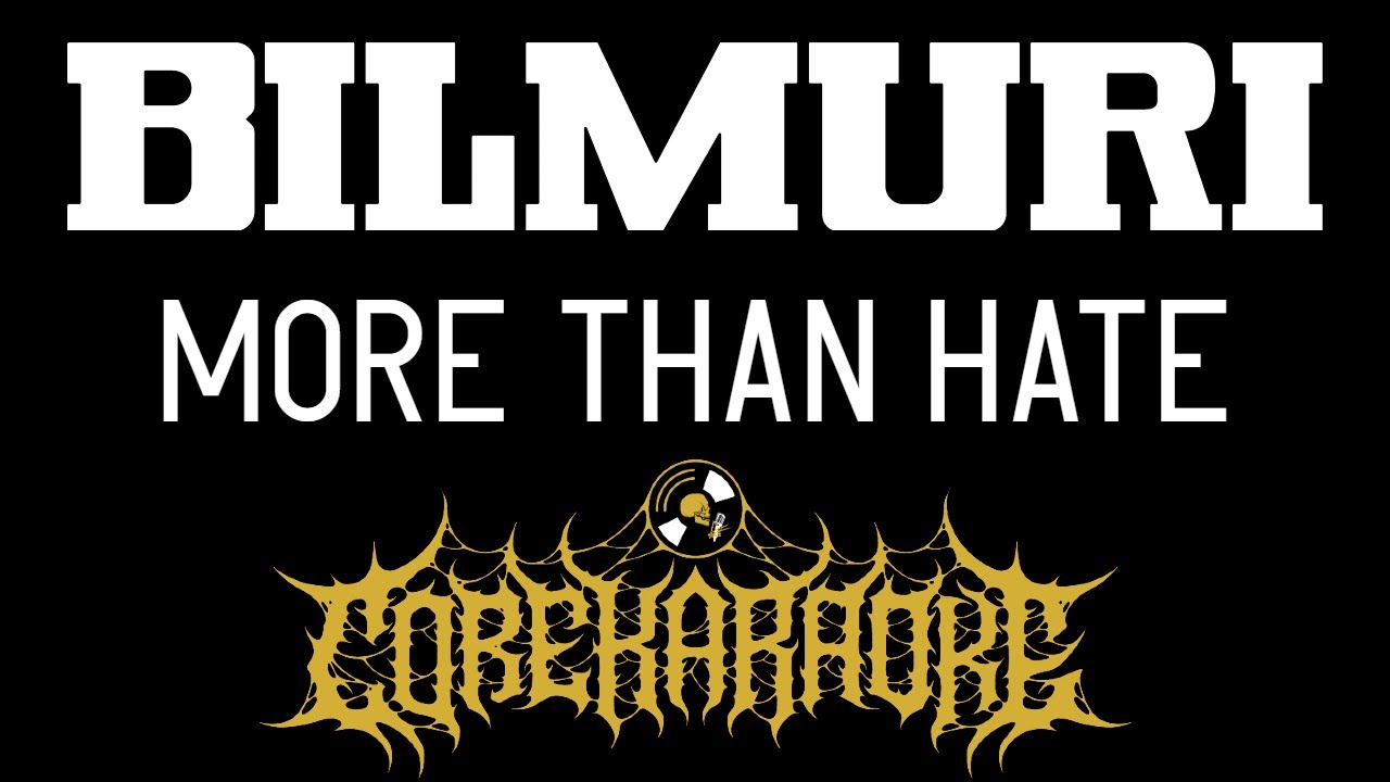 Bilmuri - More Than Hate [Karaoke Instrumental]