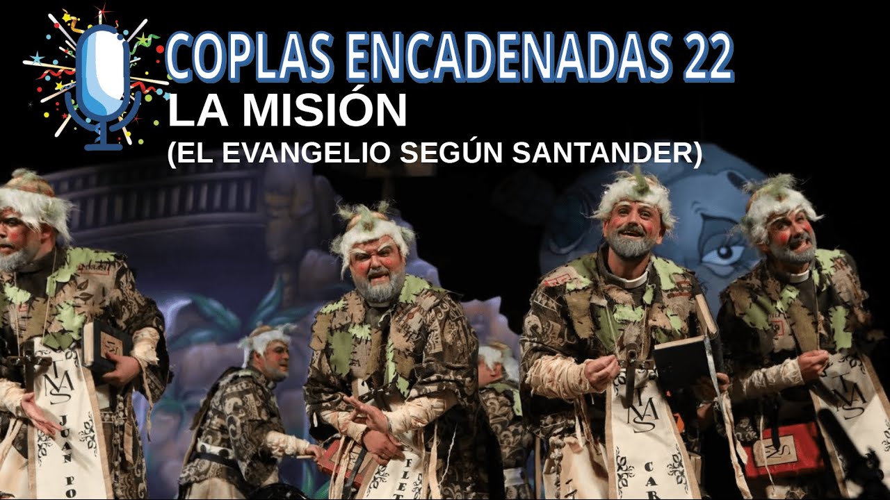 Coplas encadenadas 22 - La misión (el evangelio según Santander)