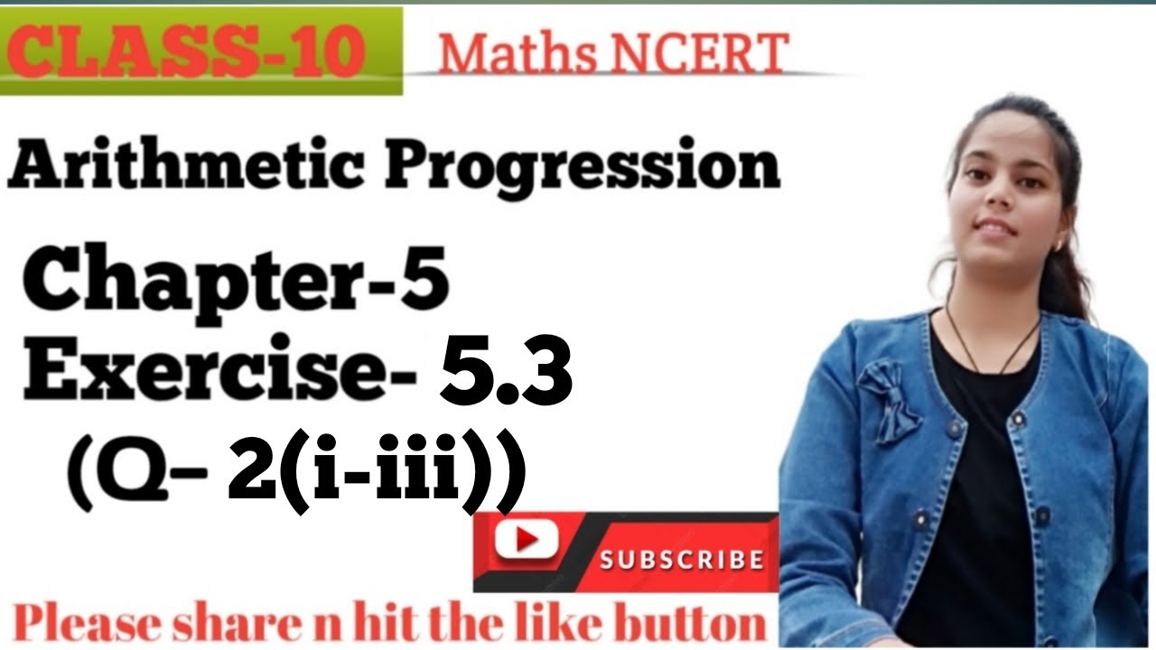 Class10 Math || Chapter-5 Arithmetic Progression Ex-5.3 Q no.2(i-iii)