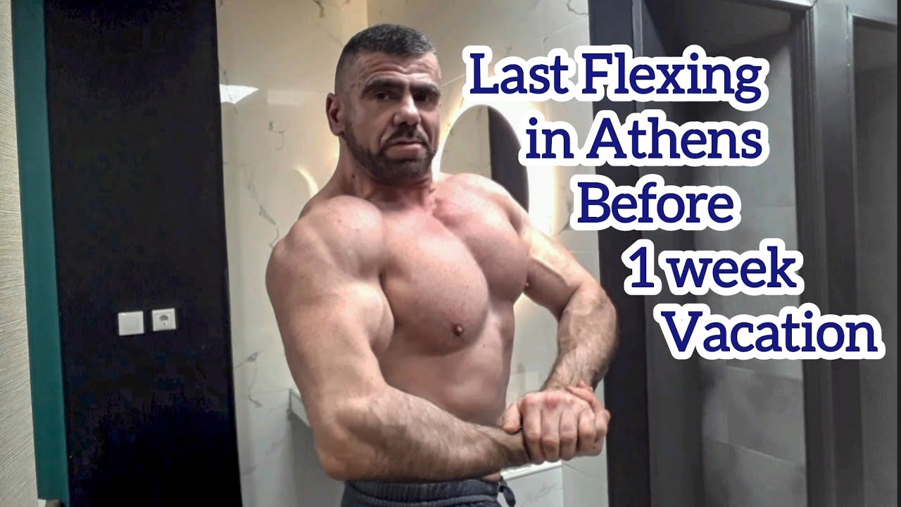 Last Flexing in Athens before Vacation 