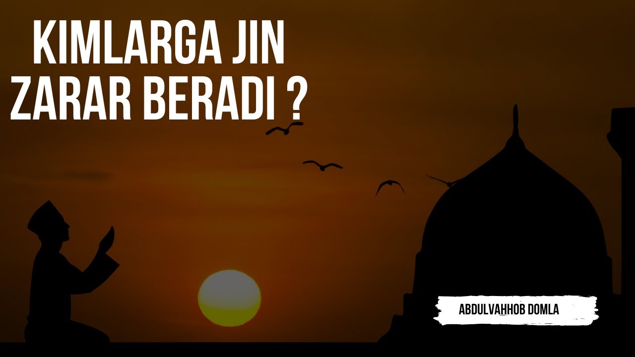 Kimlarga jin zarar beradi ?