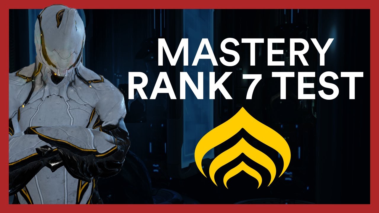 Mastery Rank 7 Test - Warframe Guide & All You Need To Know