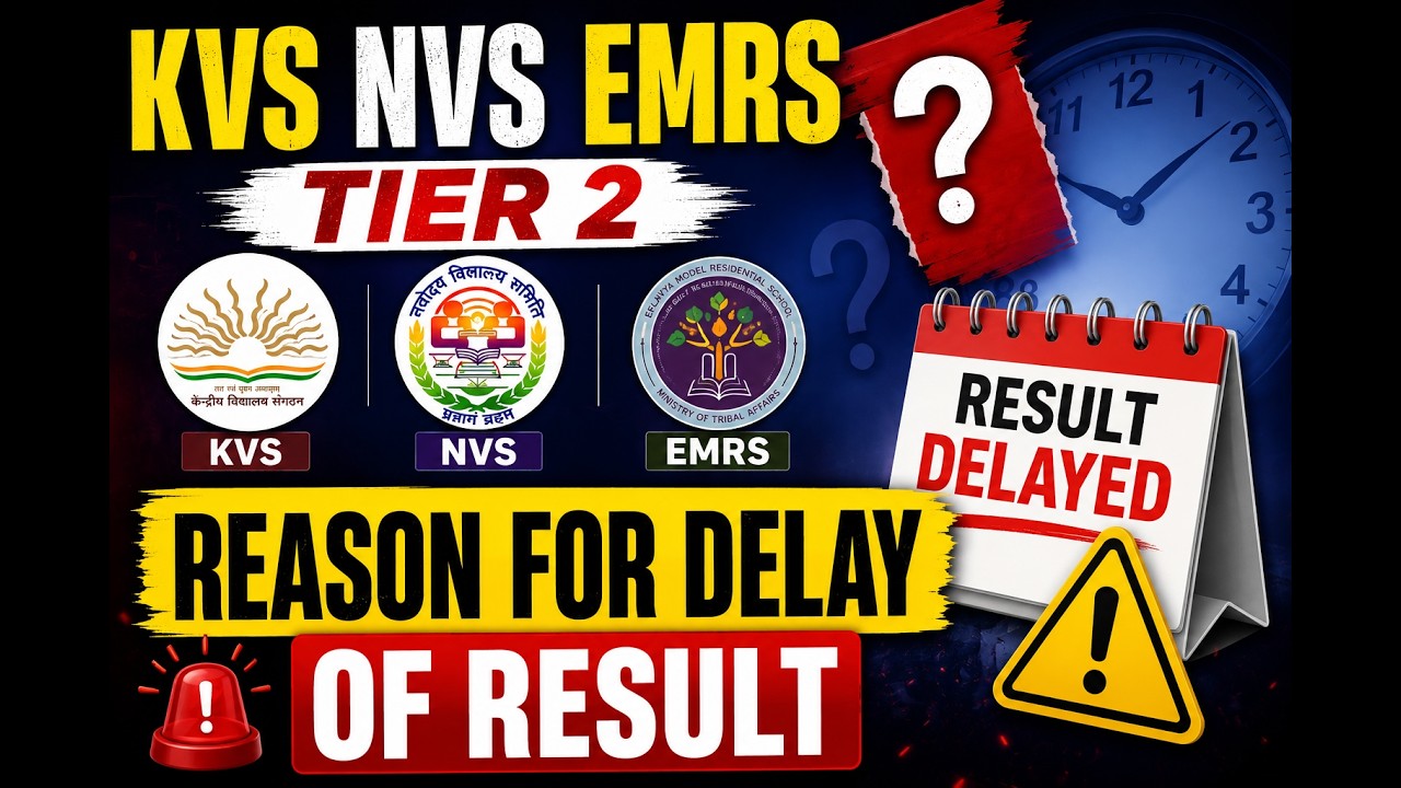 🔥 KVS NVS EMRS Tier 2 Result Delay Explained | आखिर रिजल्ट में देरी क्यों? Latest Update 2026