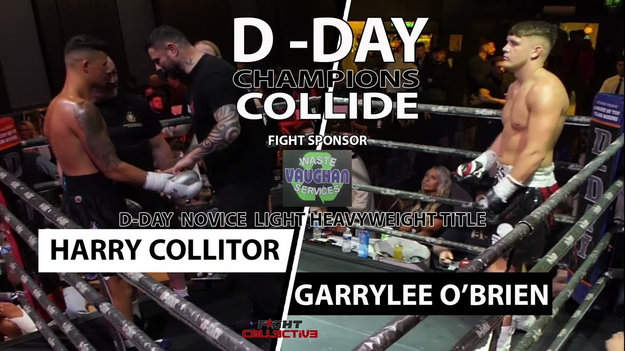 D-DAY BOXING: CHAMPIONS COLLIDE: 32 Harry Collitor vs Garrylee O Brien