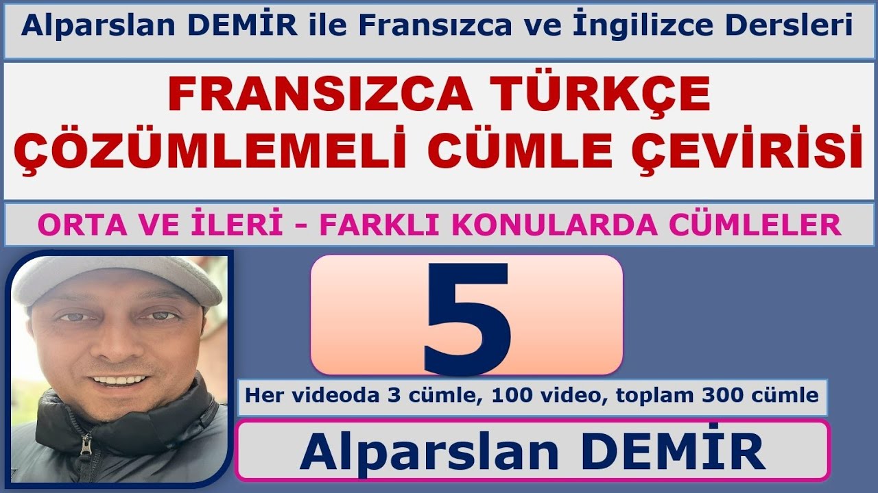 Fransızca Türkçe Çözümlemeli Cümle Çevirisi (Yeni Seri) - 5