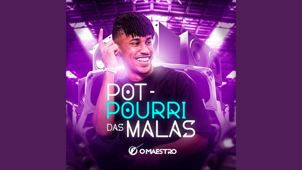 Pot-Pourri Das Malas