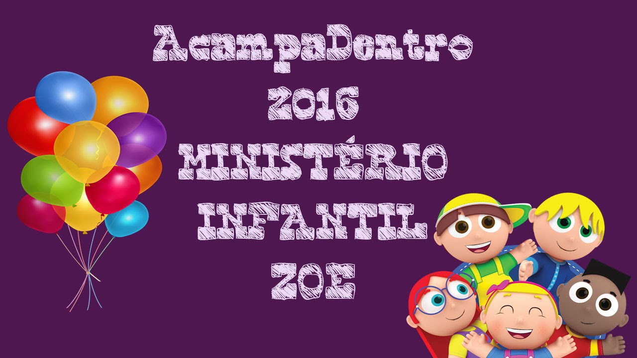Acampadentro 2016 - Ministério Infantil Zoe