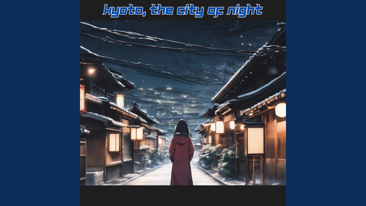 Kyoto, the City of Night