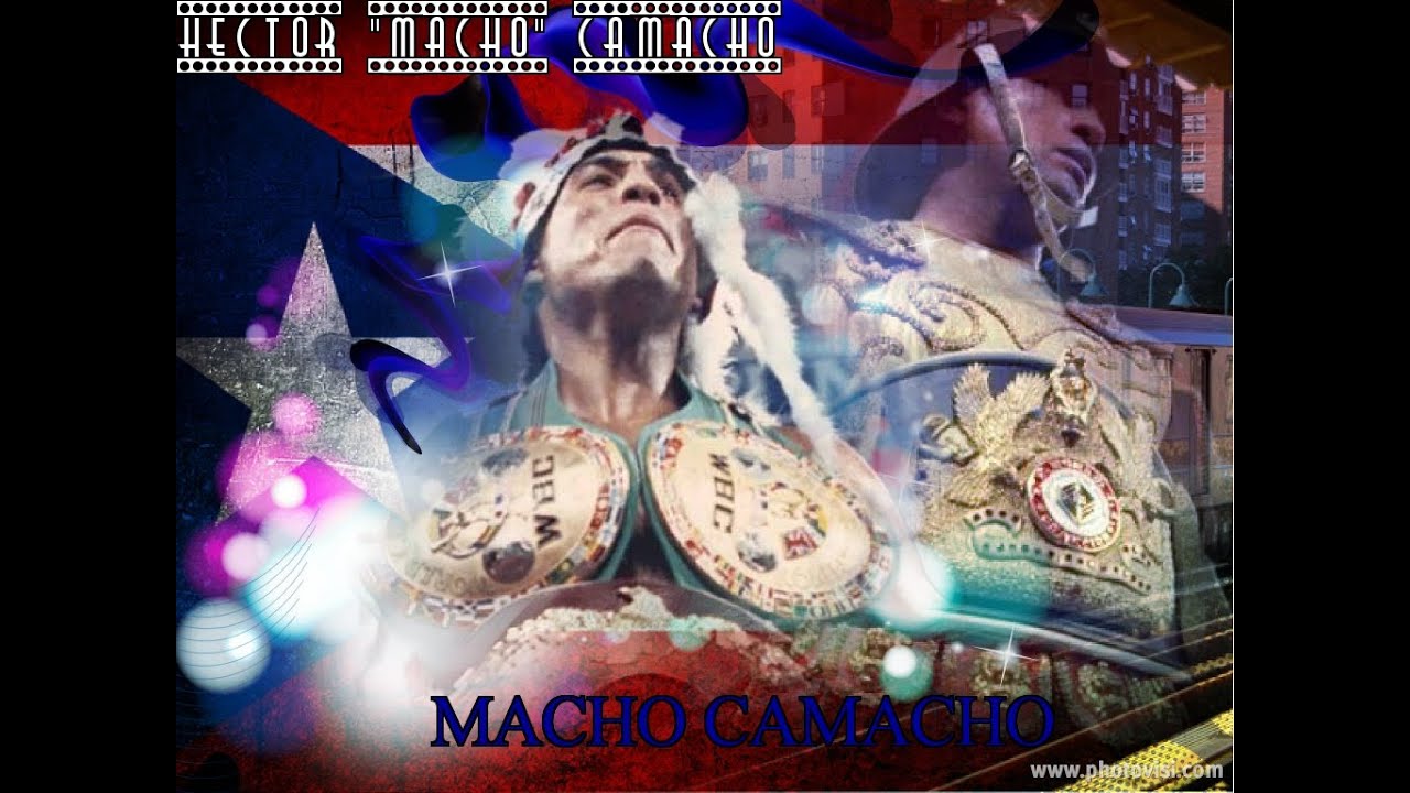 MACHO TIME: The Life, Career And Death Of Hector Camacho