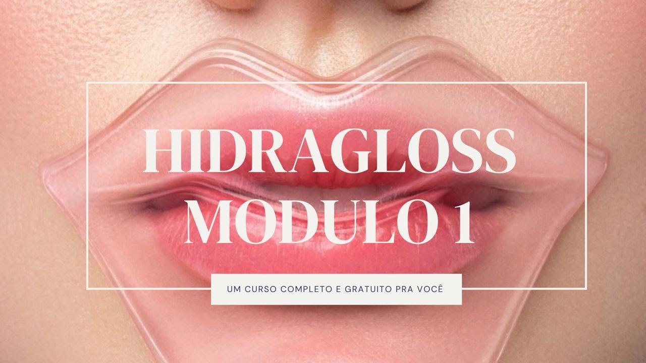 Módulo 1 - Hidragloss