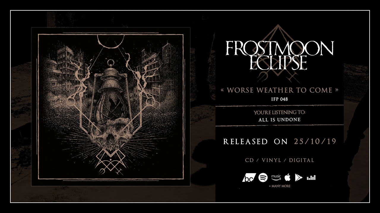 Frostmoon Eclipse - Worse Weather To Come (Official Album Stream)