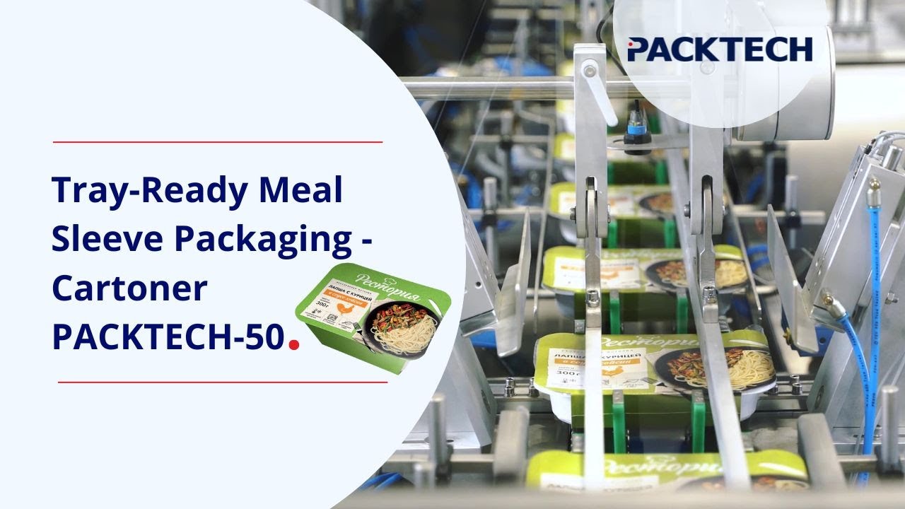 Tray-Ready Meal Sleeve Packaging | Cartoner  PACKTECH-50