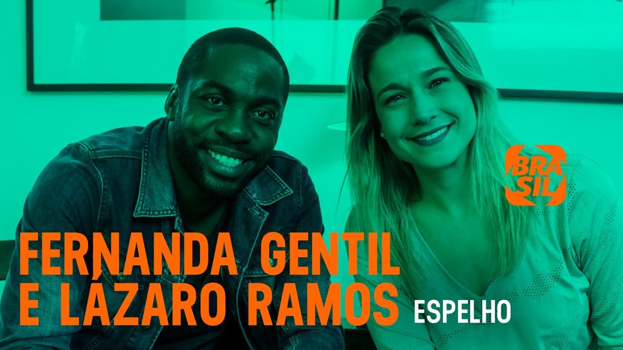 Fernanda Gentil e Lázaro Ramos | Espelho