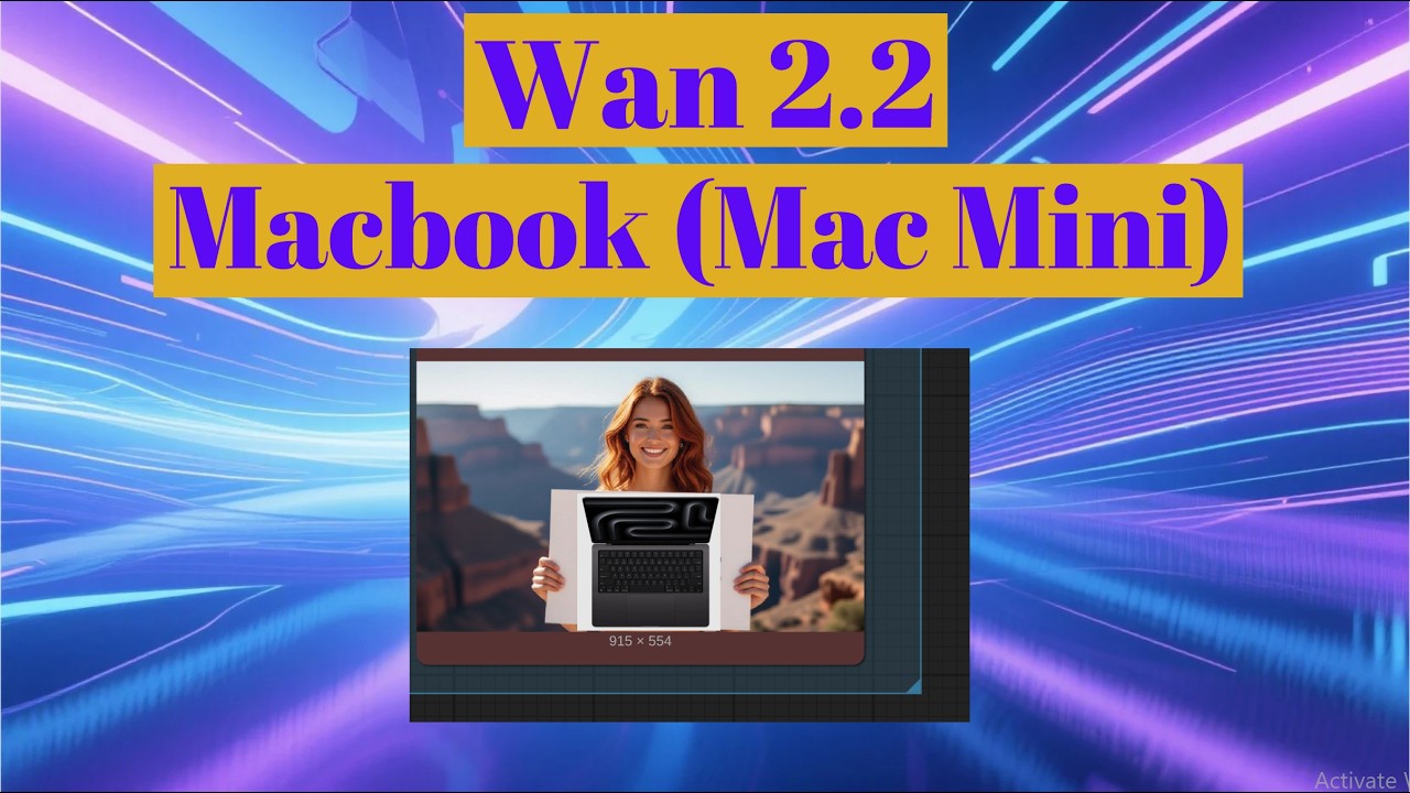 Macbook/Mac Mini запускает локальное создание видео Wan 2.2 AI