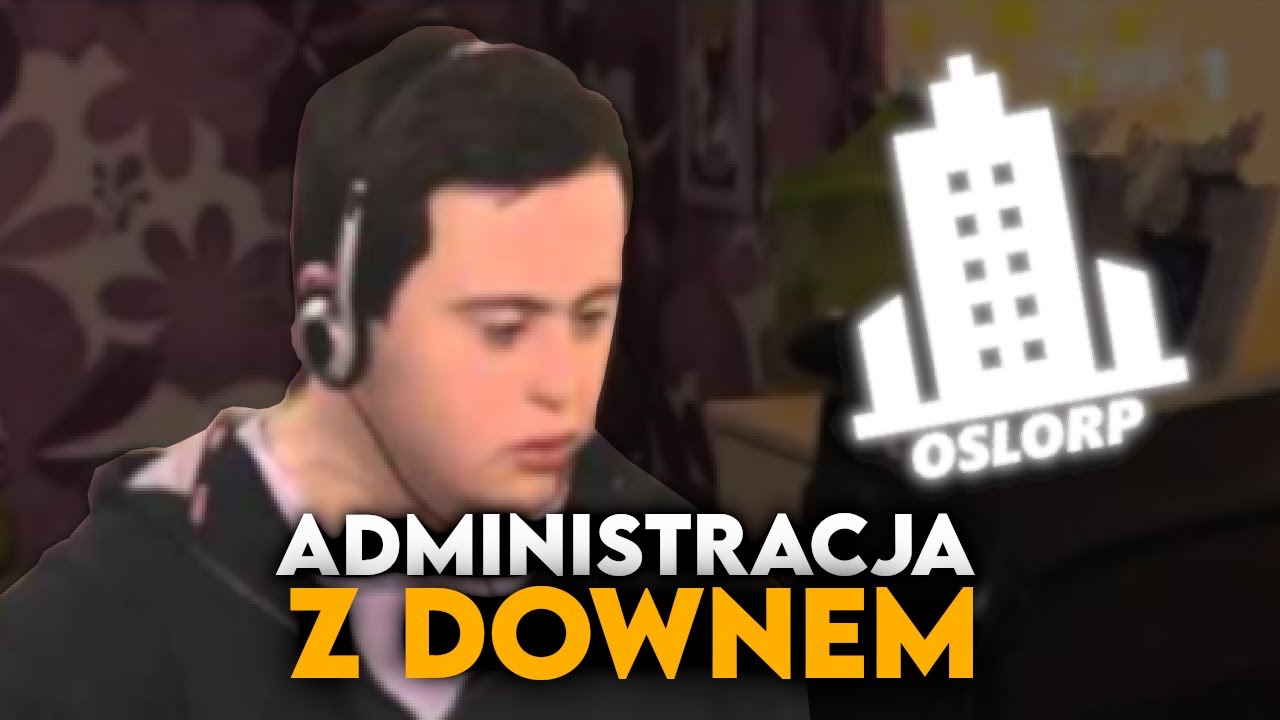 ADMINSTRATOR Z WYLEWEM |OSLORP|
