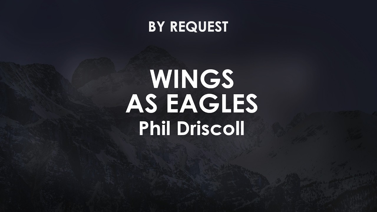 Wings As Eagles | Phil Driscoll