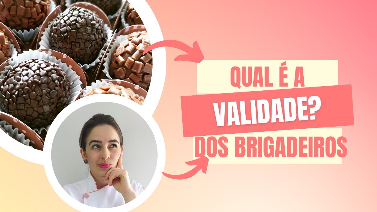 QUAL A VALIDADE DO BRIGADEIRO? | GELADEIRA, FREEZER?
