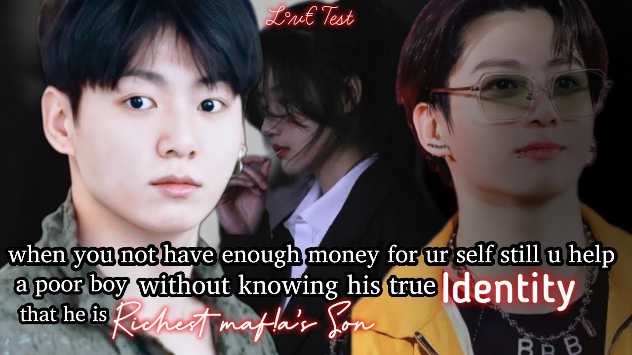 when a poor girl helped poor boy without knowing his real identity that he is richest boy |JJK|