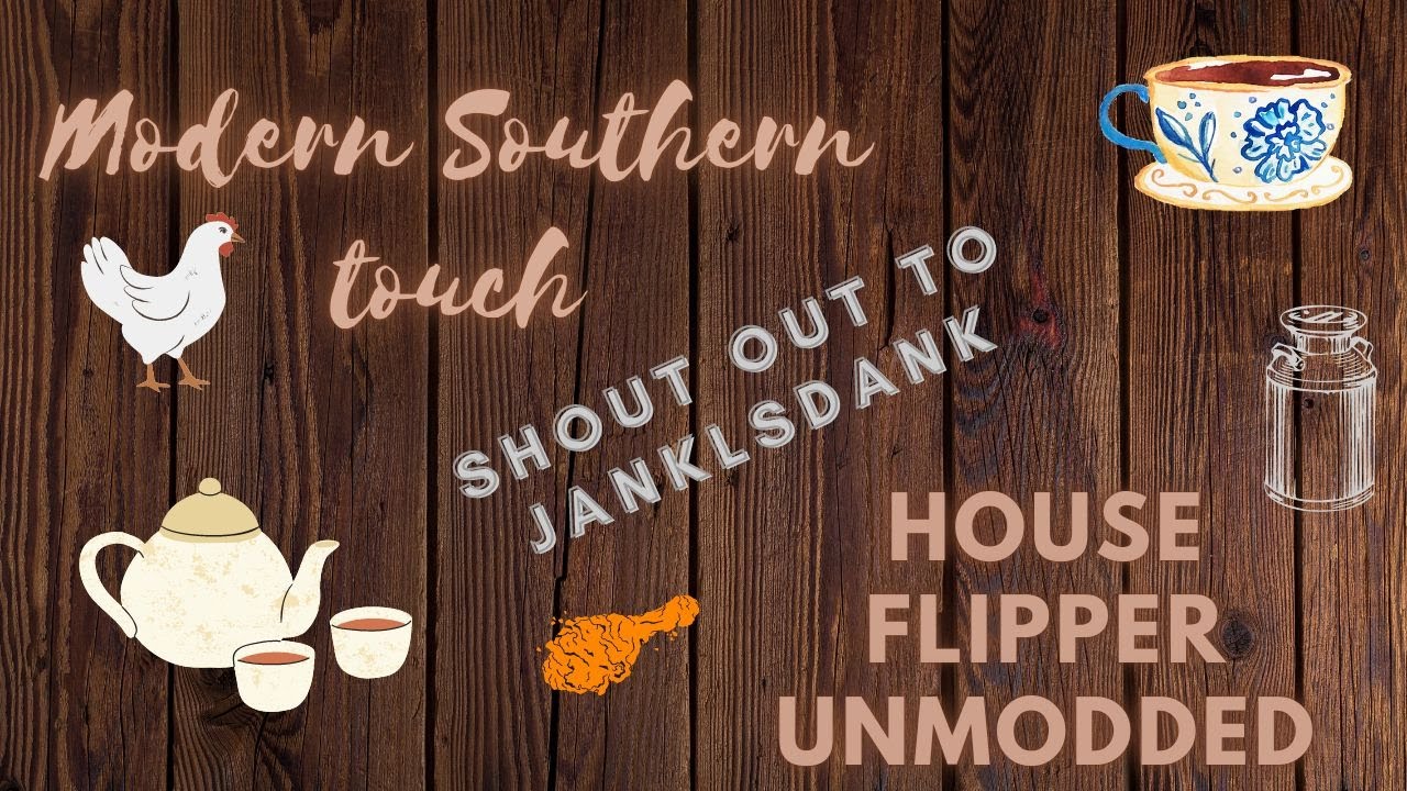 Modern Southern Touch-House Flipper-Unmodded