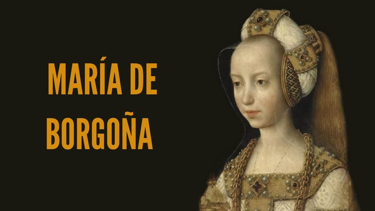 MARIA DE BORGOÑA, La novia Rica (primera esposa del emperador Maximiliano I Habsburgo)
