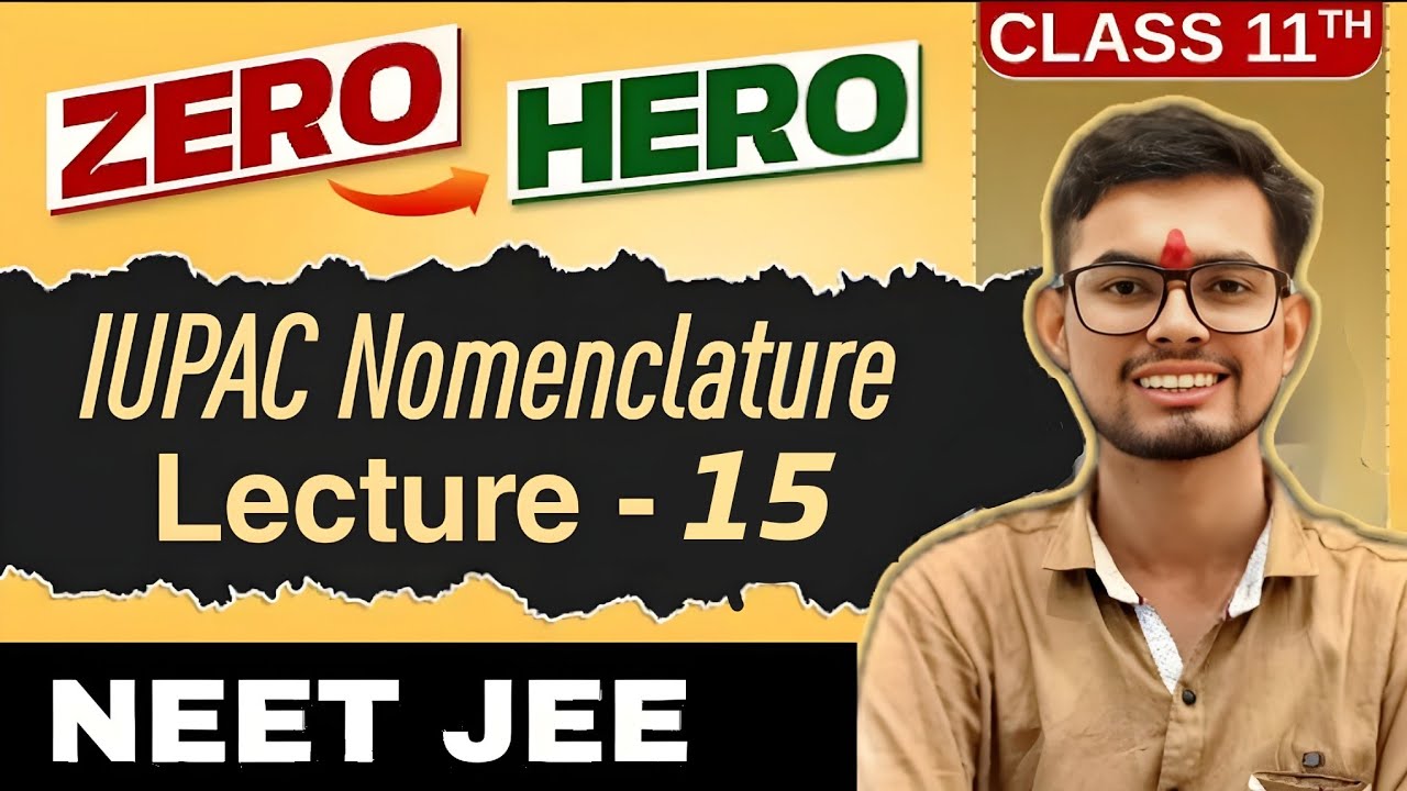 IUPAC Nomenclature Lecture 15 | Cyanide & Aldehyde Nomenclature | Class 12