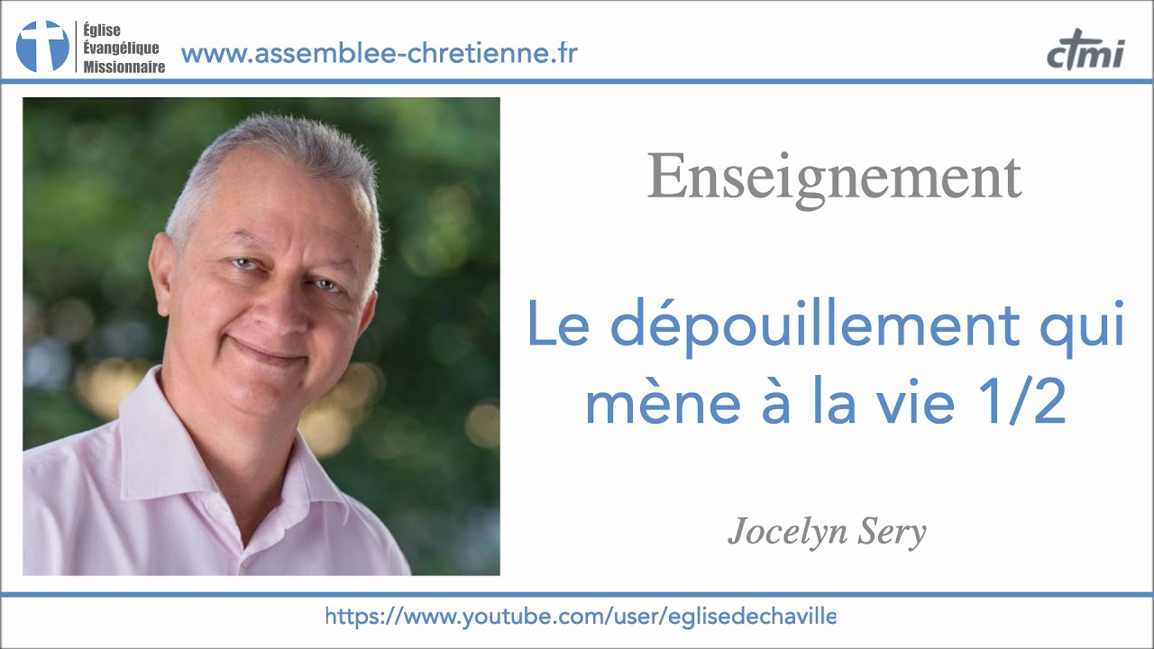 Le dépouillement qui mène à la vie 1/2 - Jocelyn Sery