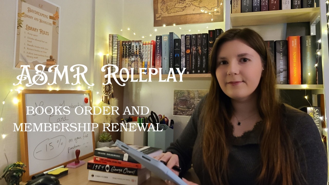 ASMR Roleplay, Pick up your order at the Bookstore and renew your Membership Card, Soft spoken