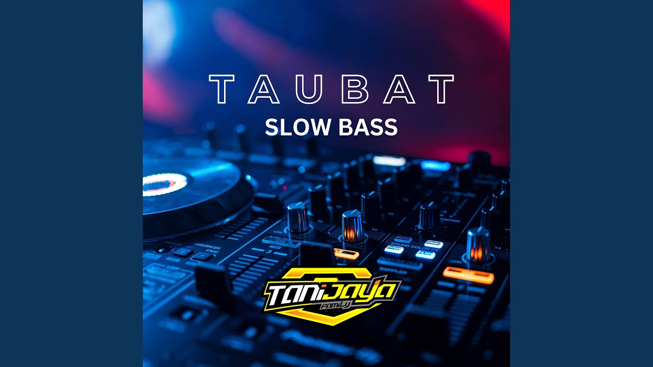 Taubat (Slow Bass)