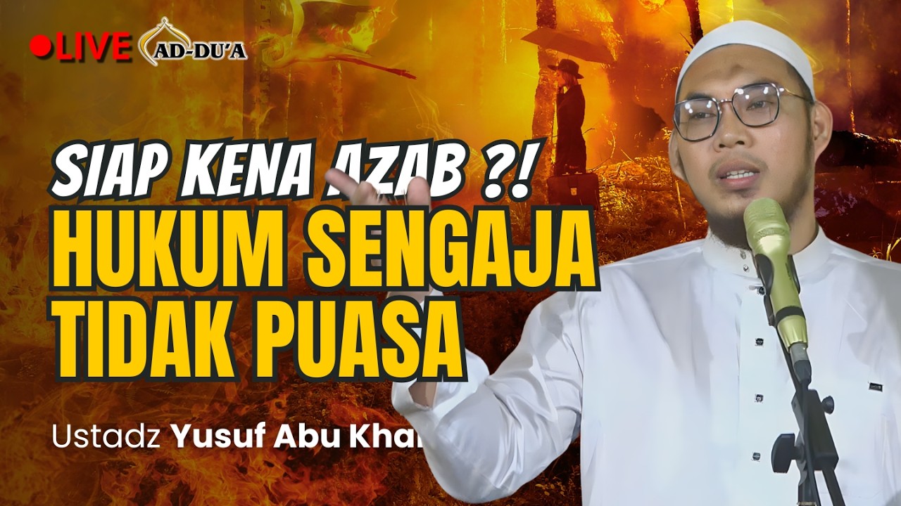 🔴[LIVE] HUKUM ORANG YANG TIDAK PUASA⁉️ Ustadz Yusuf Abu Khalid #masjidaddua