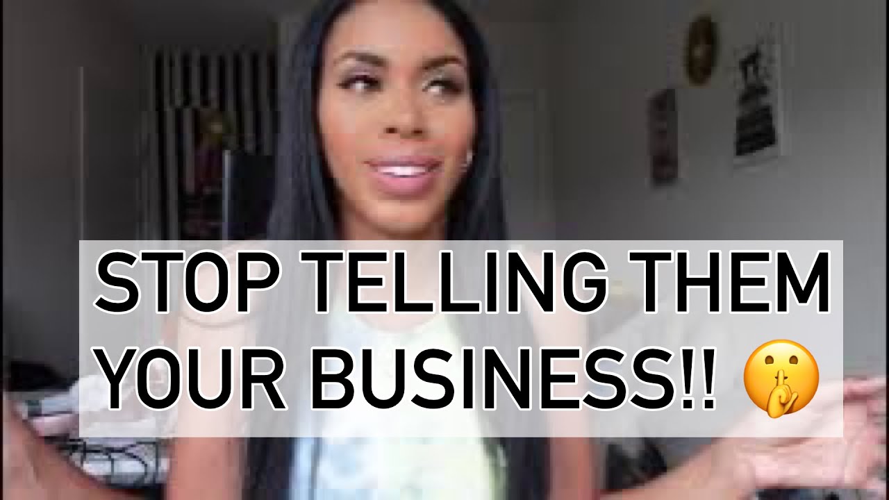 STOP TELLING YOUR BUSINESS!! (Move in Silence) 🤫