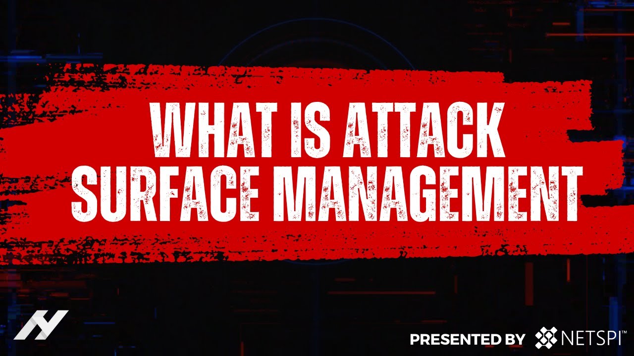What Is Attack Surface  Management