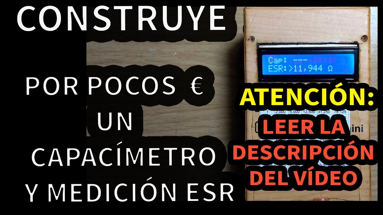 Capac&iacute;metro con ESR (IMPORTANTE LEER DESCRIPCI&Oacute;N)