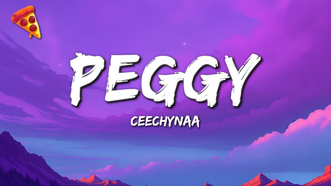 Ceechynaa - Peggy
