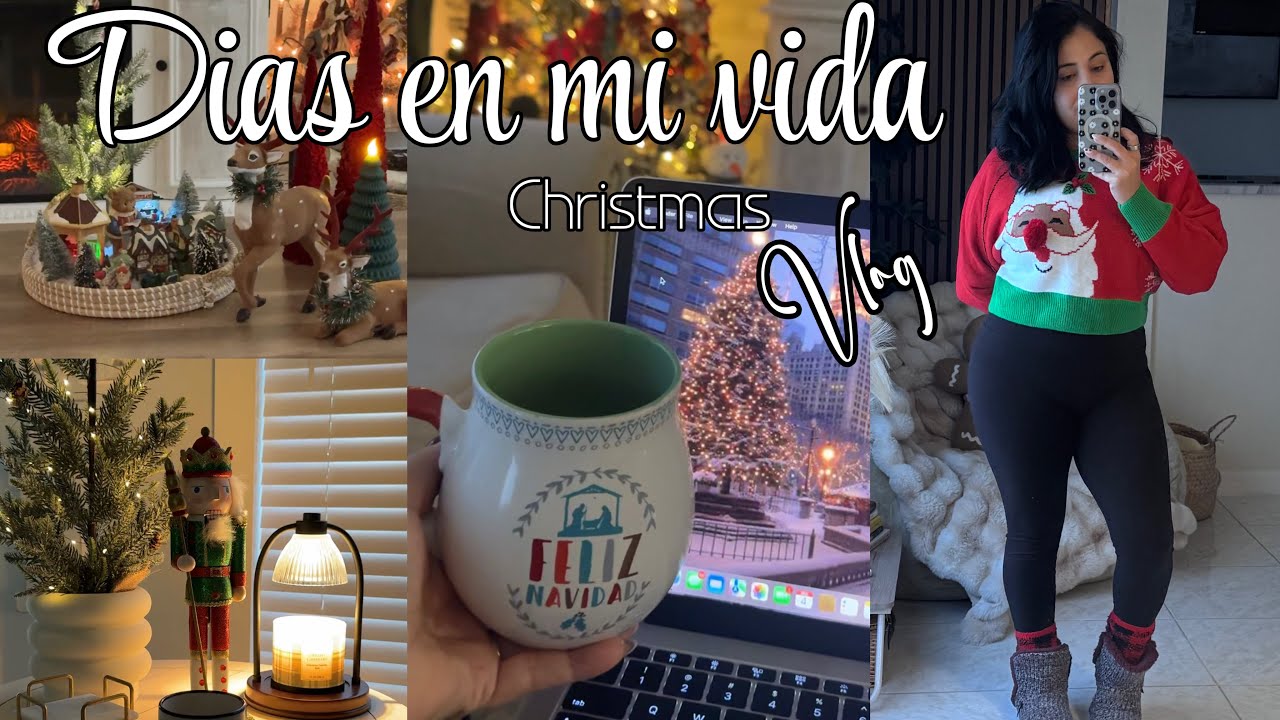 🎄Dias en mi vida ,LLEGO EL DIAAA ,entre decoración , reguero y cuidado personal
