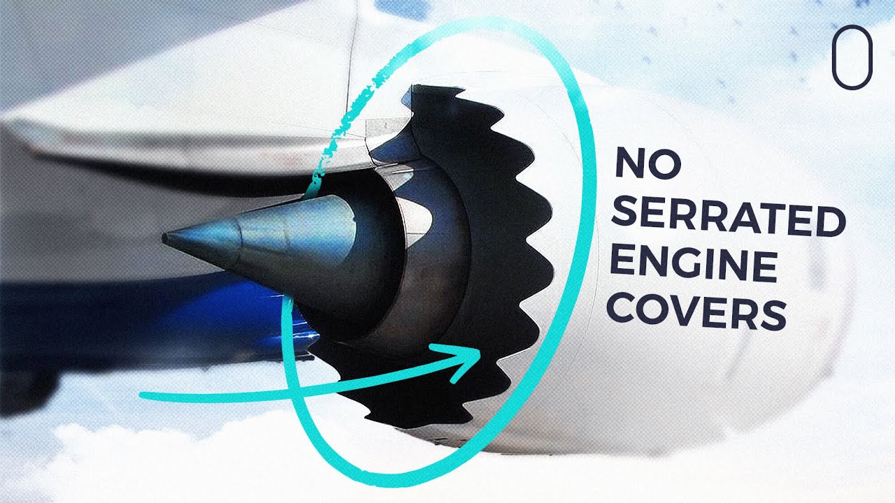 Why Don&rsquo;t Airbus Aircraft Have Serrated Engine Covers?