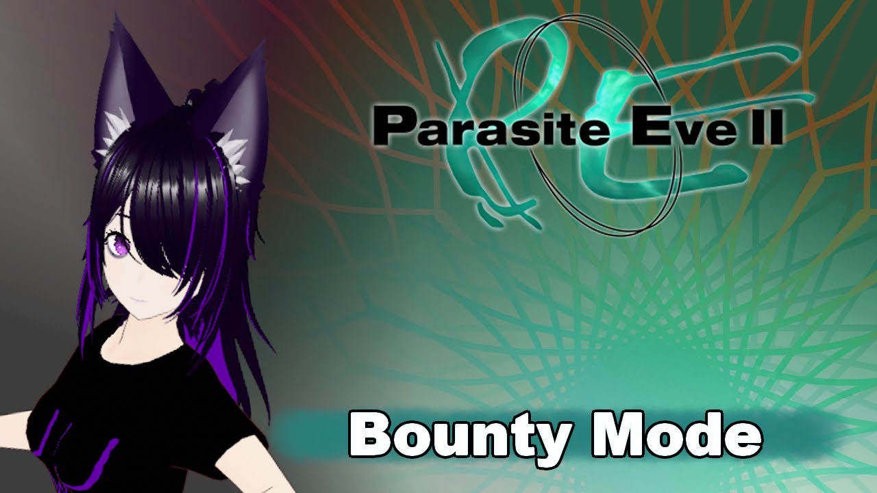 Parasite Eve II | bounty mode | p4