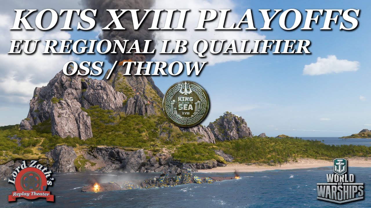 OSS vs THROW – King of the Sea XVIII LB Qualification Round | World of Warships 2025