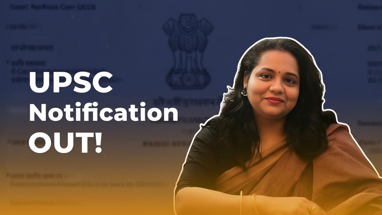 UPSC Notification Is Out – Important Updates for Aspirants