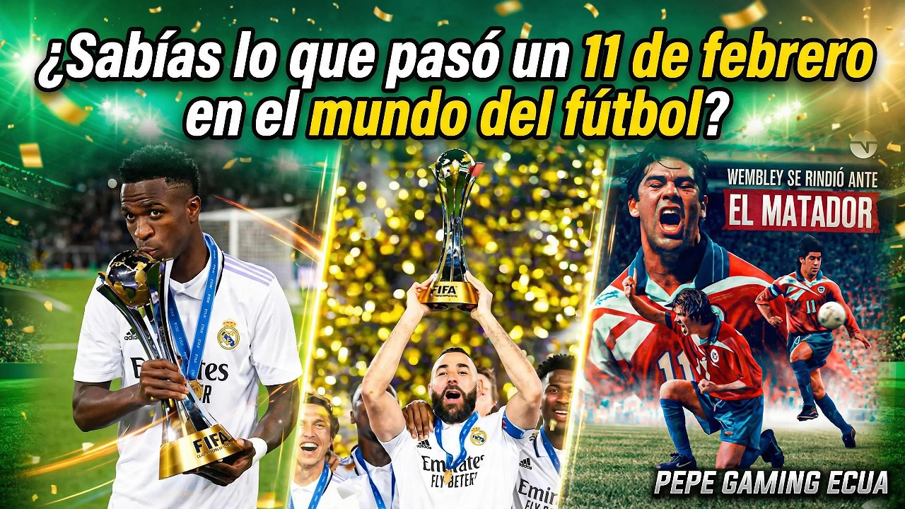 🤔 SABÍAS LO QUE PASÓ UN 11 DE FEBRERO EN EL MUNDO DEL FÚTBOL?