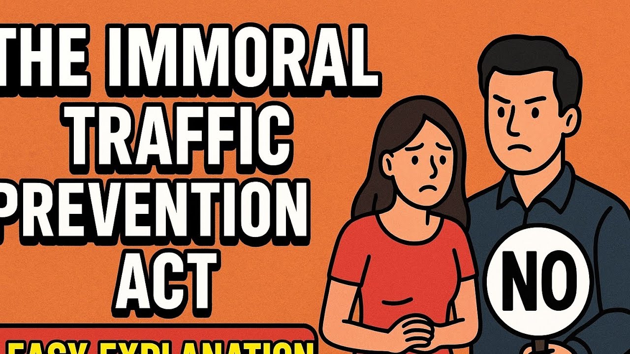 The Immoral Traffic Prevention Act 1956 l Easy Explanation Of Women & Criminal Law 