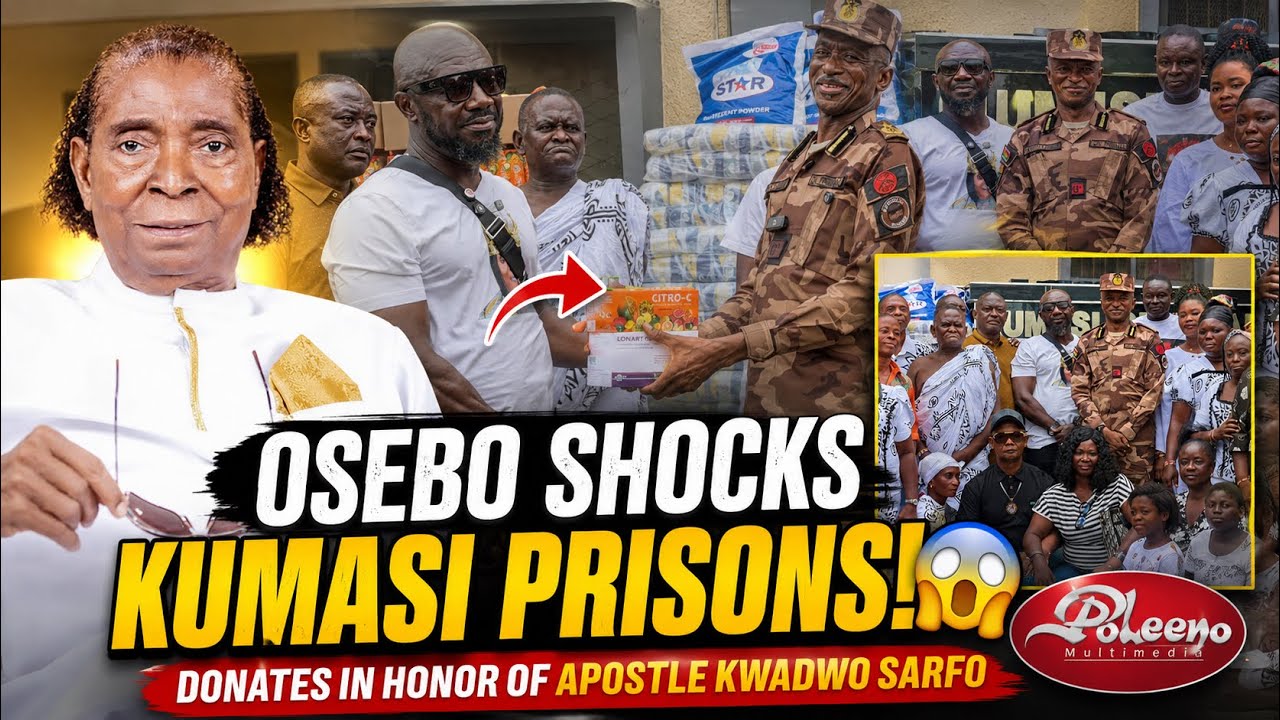 ОГО! Osebo делает пожертвование заключенным Кумаси в честь апостола Kwadwo Sarfo
