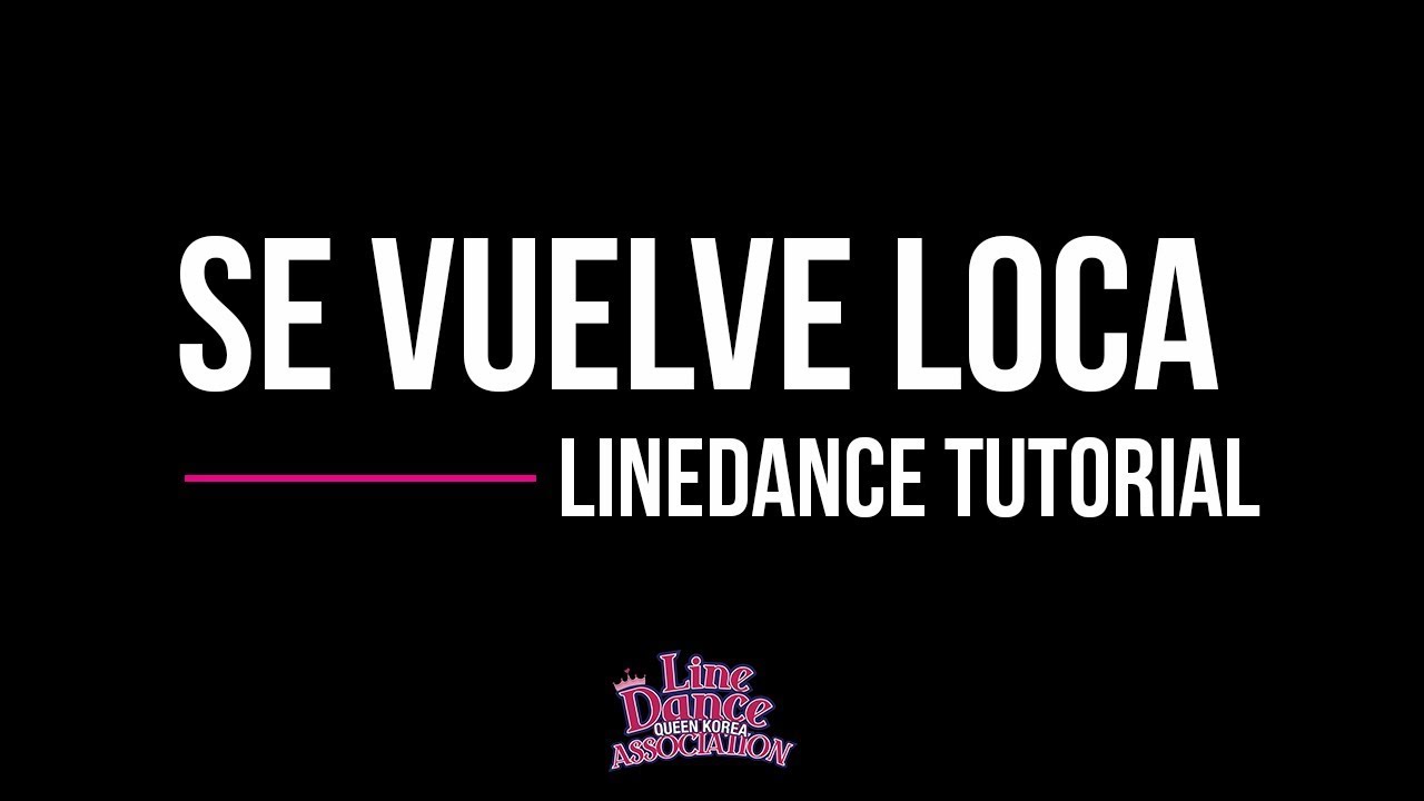 Se Vuelve Loca Line Dance (Beginner) tutorial l 라인댄스