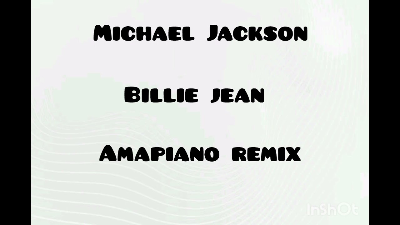 Michael Jackson - billie jean (amapiano remix )