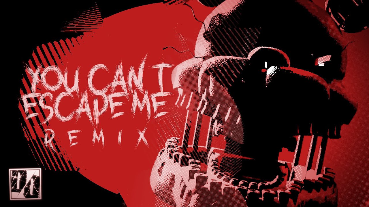 You Can't Escape Me (DandelionOfficial Remix) FNAF 4 Song by @CK9C