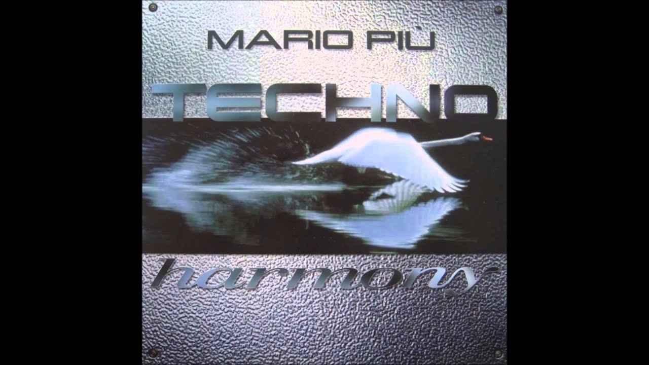 Mario Pi&uacute; - Techno Harmony (Mario Piu Mix) (2000)