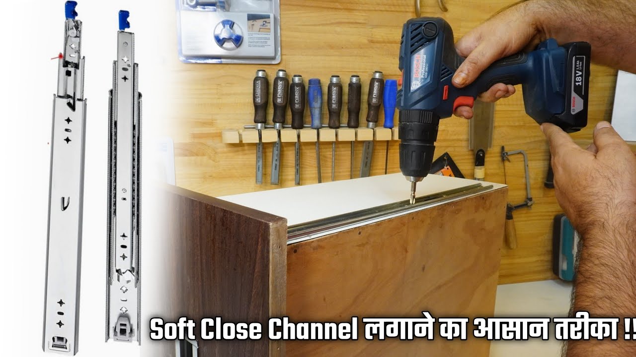 How To Install Soft Close Channel In Drawer  | soft Close चैनल कैसे लगाया जाता है ?