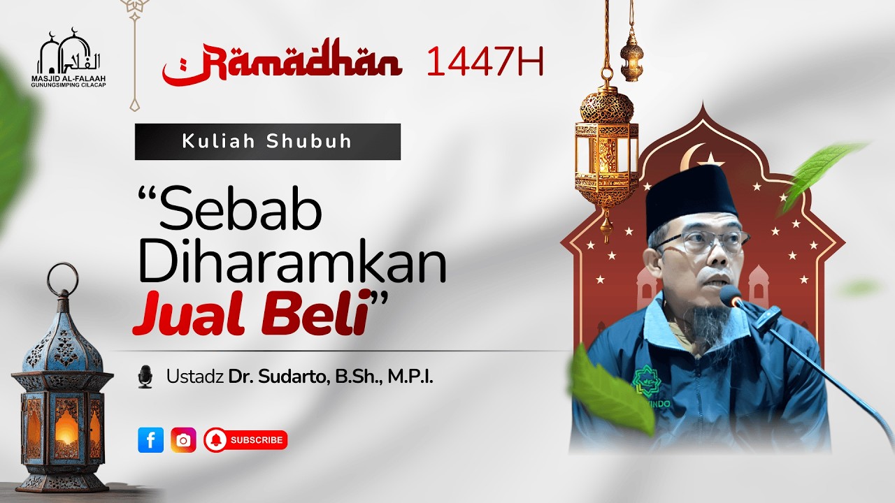Sebab Diharamkan Jual Beli | Kulih Shubuh | Masjid Al Falaah Gunungsimping Cilacap