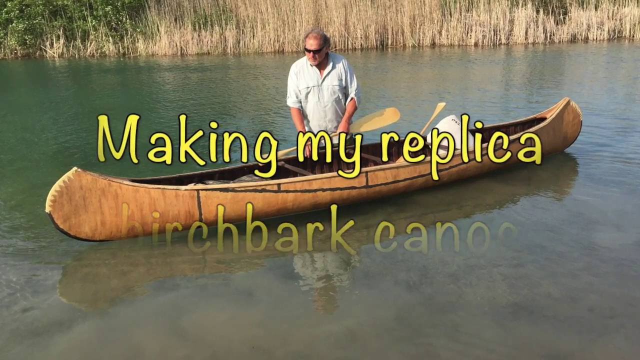 Replica Birchbark Canoe Build