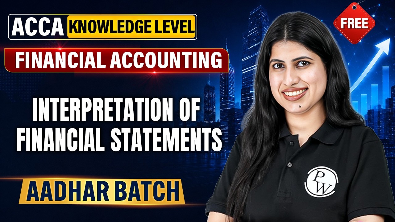 Interpretation of Financial Statements | ACCA Financial Accounting FA/F3 Knowledge Level